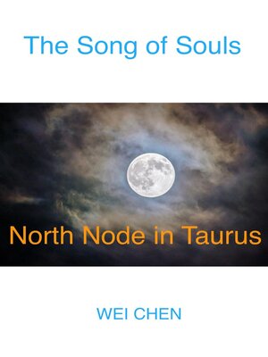 cover image of The Song of Souls North Node in Taurus